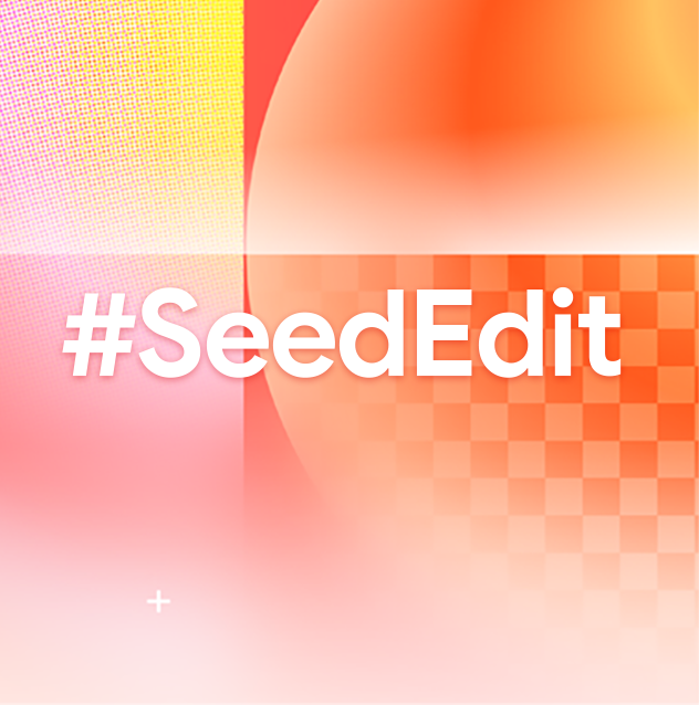 Edit Images With a Single Phrase! ByteDance Announces Image Editing Model SeedEdit, Available for Test Use