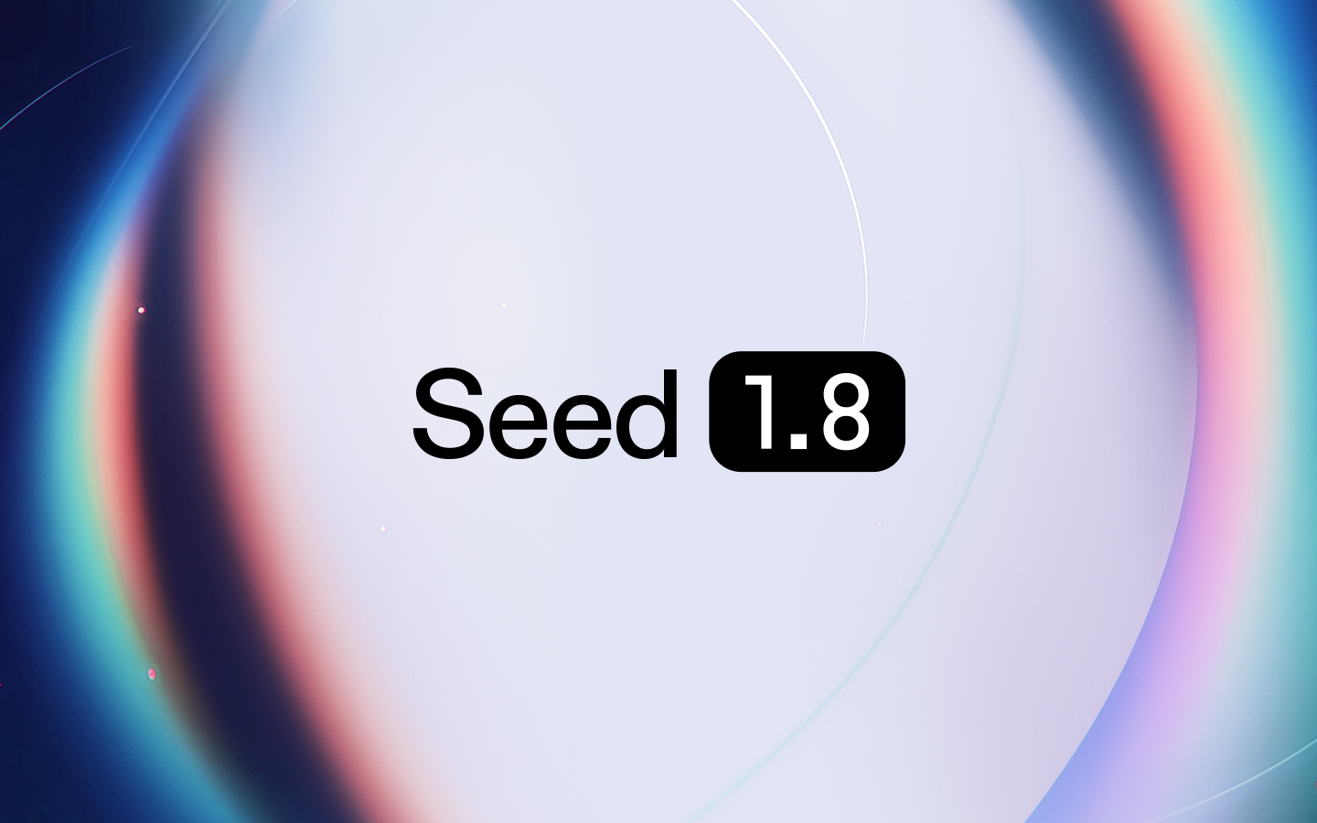 通用 Agent 模型 Seed1.8 正式发布